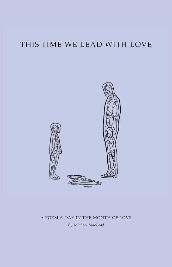 This Time We Lead with Love