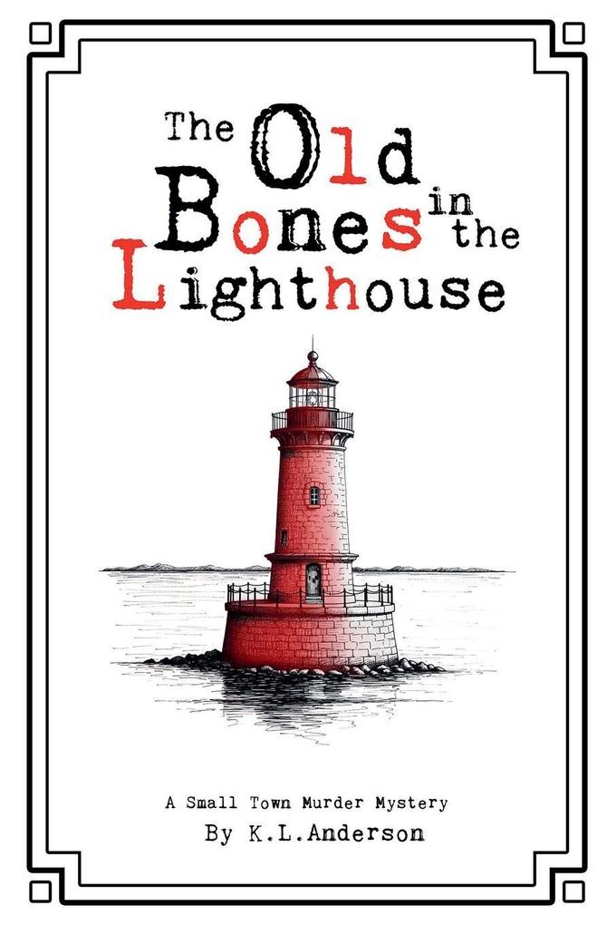 The Old Bones in the Lighthouse