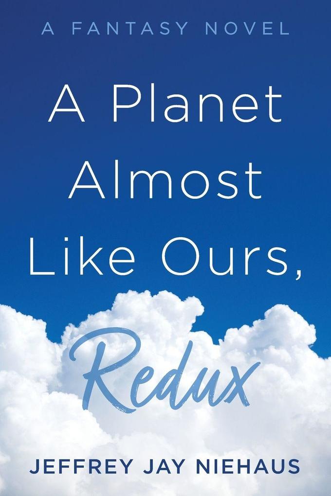 A Planet Almost Like Ours Redux