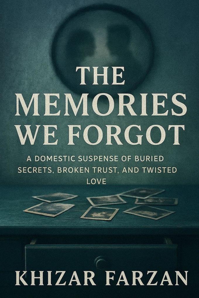 The Memories We Forgot