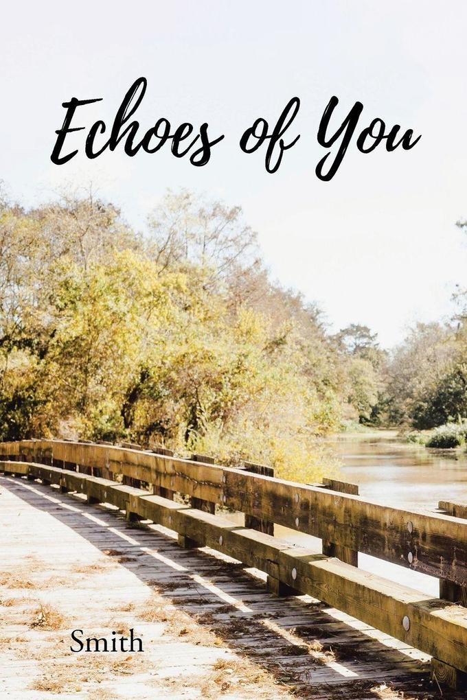Echoes of You