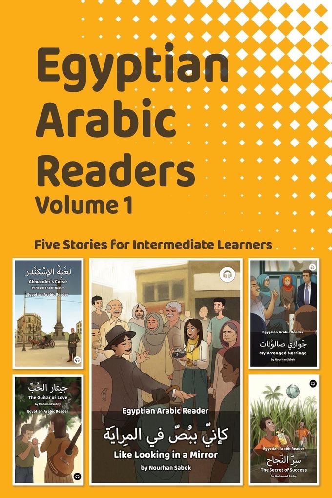 Egyptian Arabic Readers Volume 1
