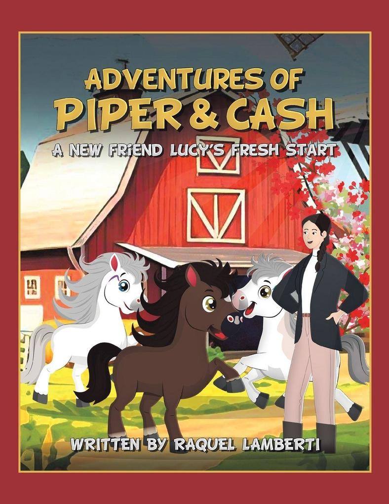 Adventures of Piper & Cash