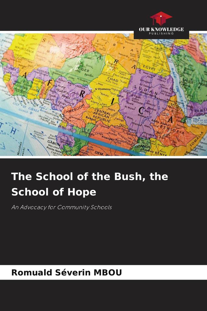 The School of the Bush the School of Hope