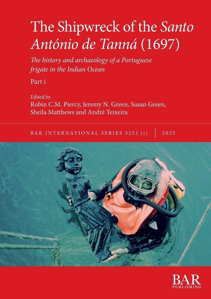 The Shipwreck of the Santo António de Tanná (1697) Part i