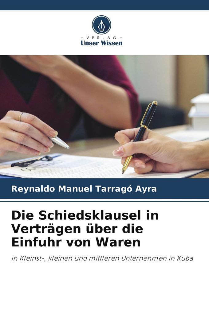 Die Schiedsklausel in Verträgen über die Einfuhr von Waren