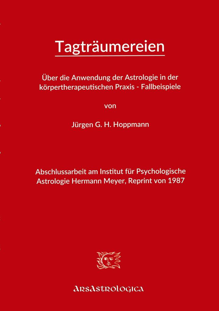 Über die Anwendung der Astrologie in der körpertherapeutischen Praxis - Fallbeispiele