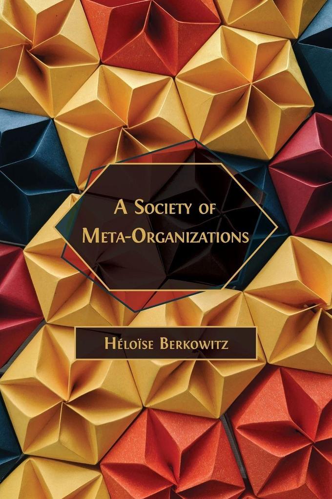 A Society of Meta-Organizations