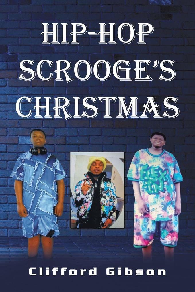 HIP-HOP SCROOGE'S CHRISTMAS