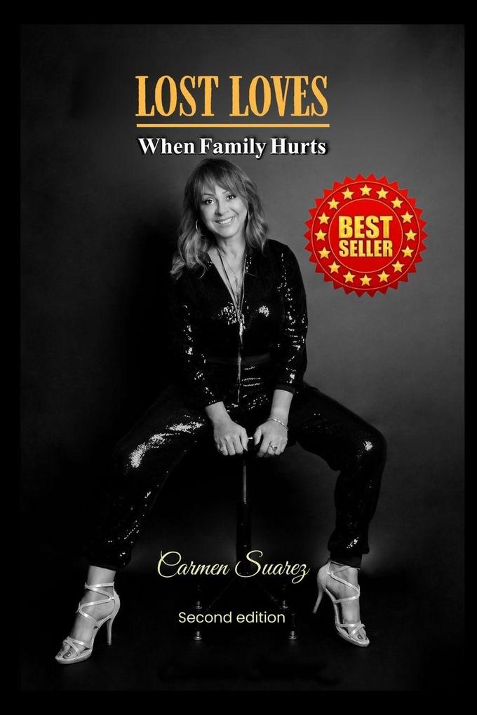 Lost Loves WHEN FAMILY HURTS