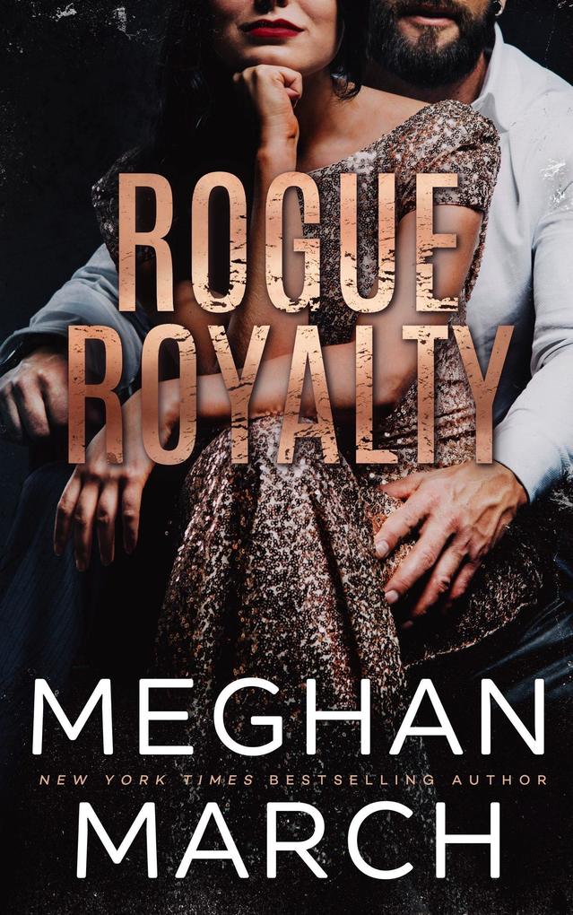 Rogue Royalty (Savage Trilogy #3)