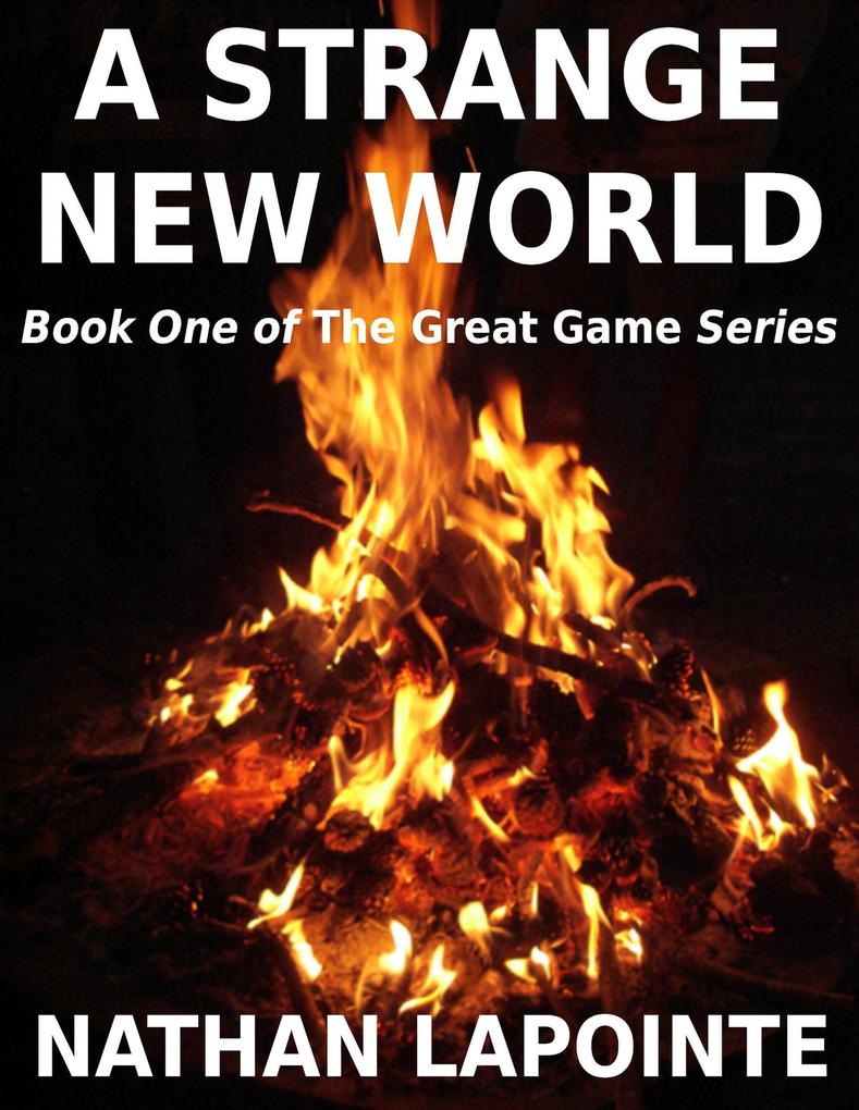 A Strange New World (The Great Game #1)