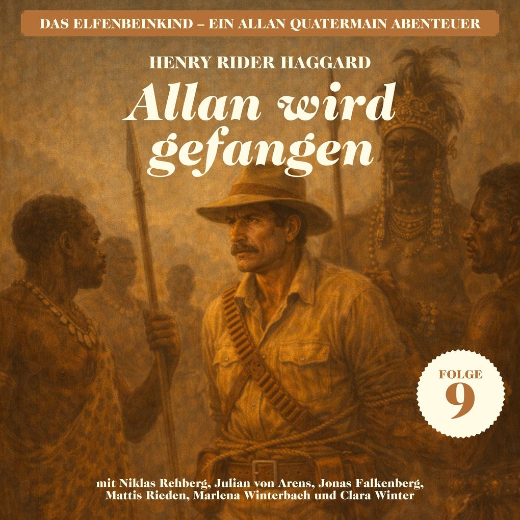 Allan wird gefangen (Das Elfenbeinkind - Ein Allan Quatermain Abenteuer Folge 9)