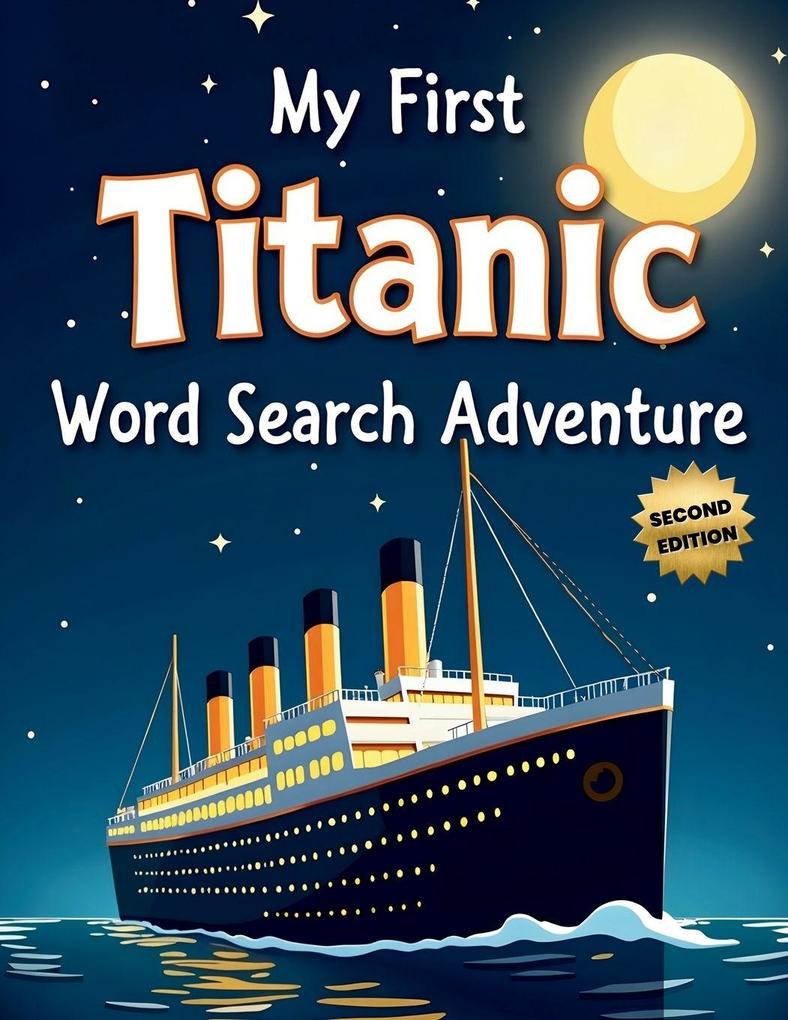 My First Titanic Word Search Adventure (Second Edition)