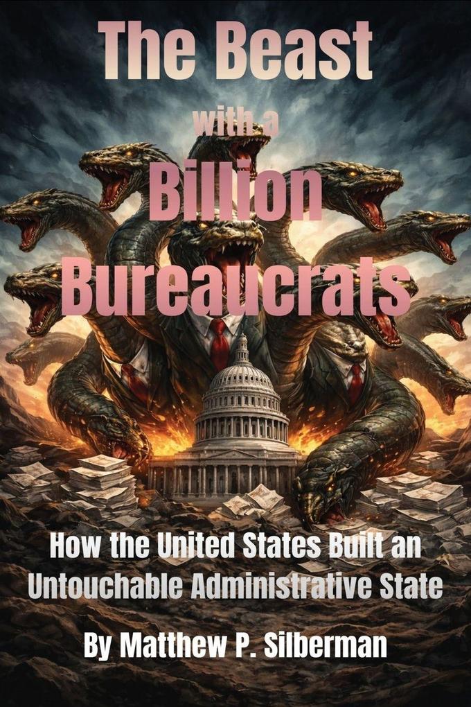 The Beast With A Billion Bureaucrats