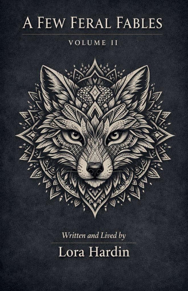 A Few Feral Fables