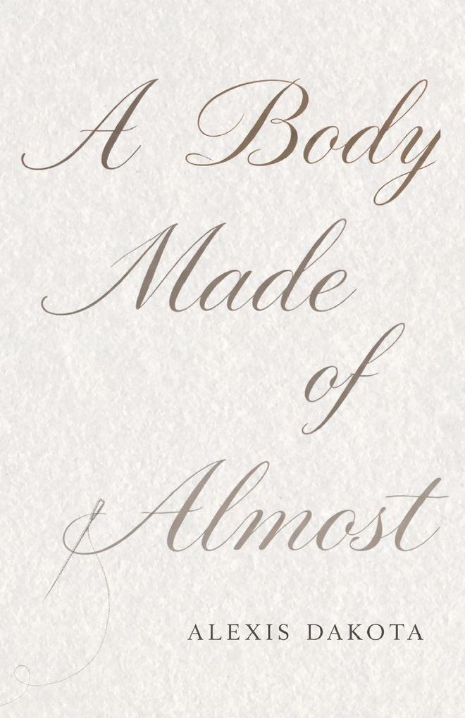 A Body Made of Almost