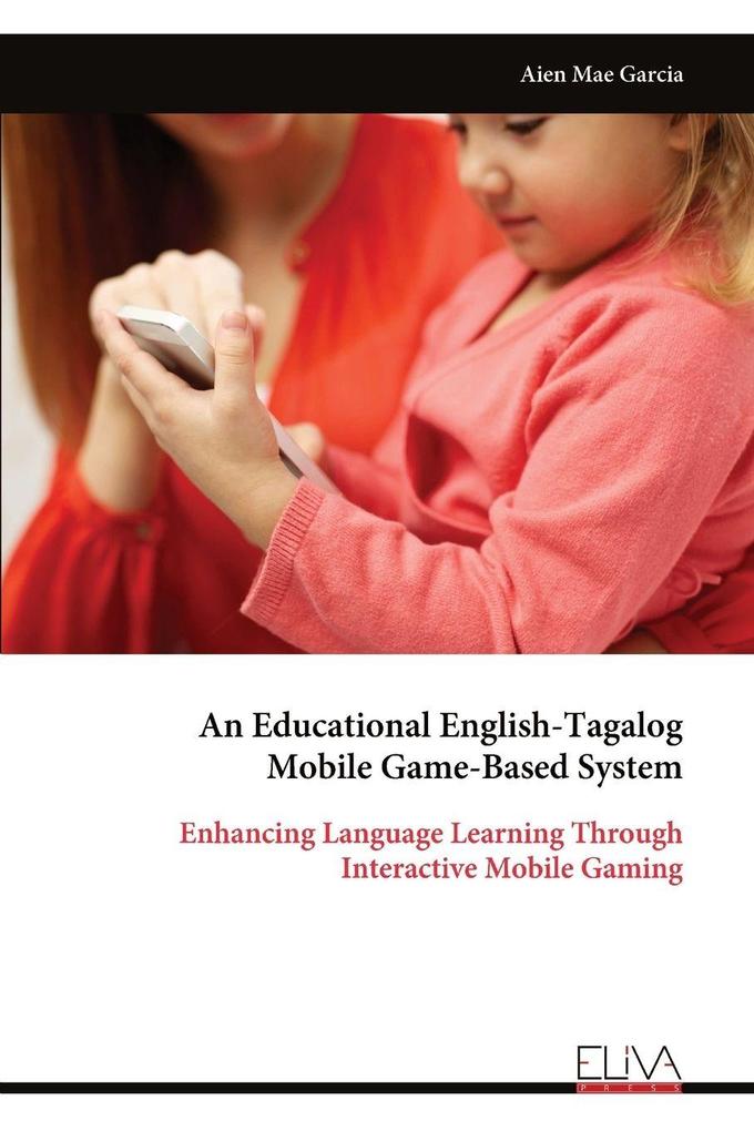 An Educational English-Tagalog Mobile Game-Based System