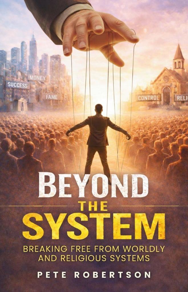 Beyond the System