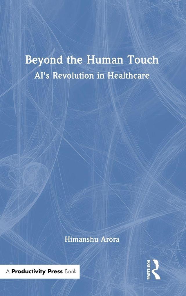 Beyond the Human Touch