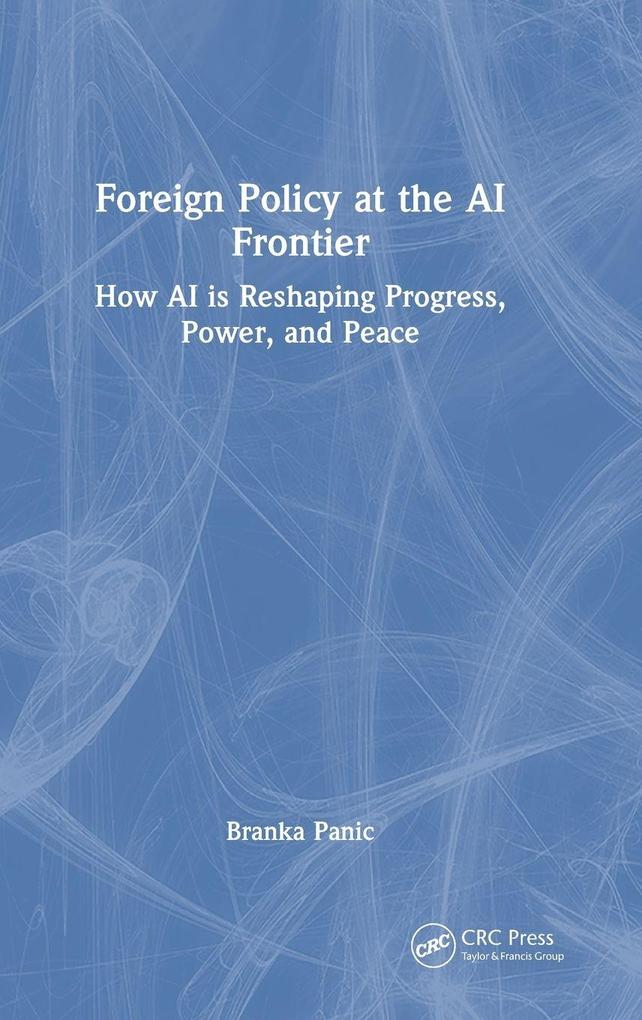 Foreign Policy at the AI Frontier