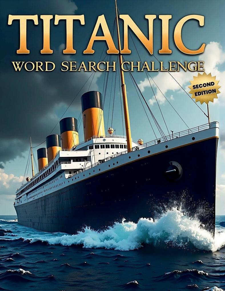 Titanic Word Search Challenge (Second Edition)