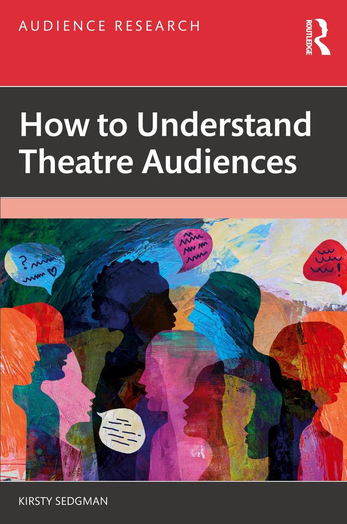 How to Understand Theatre Audiences
