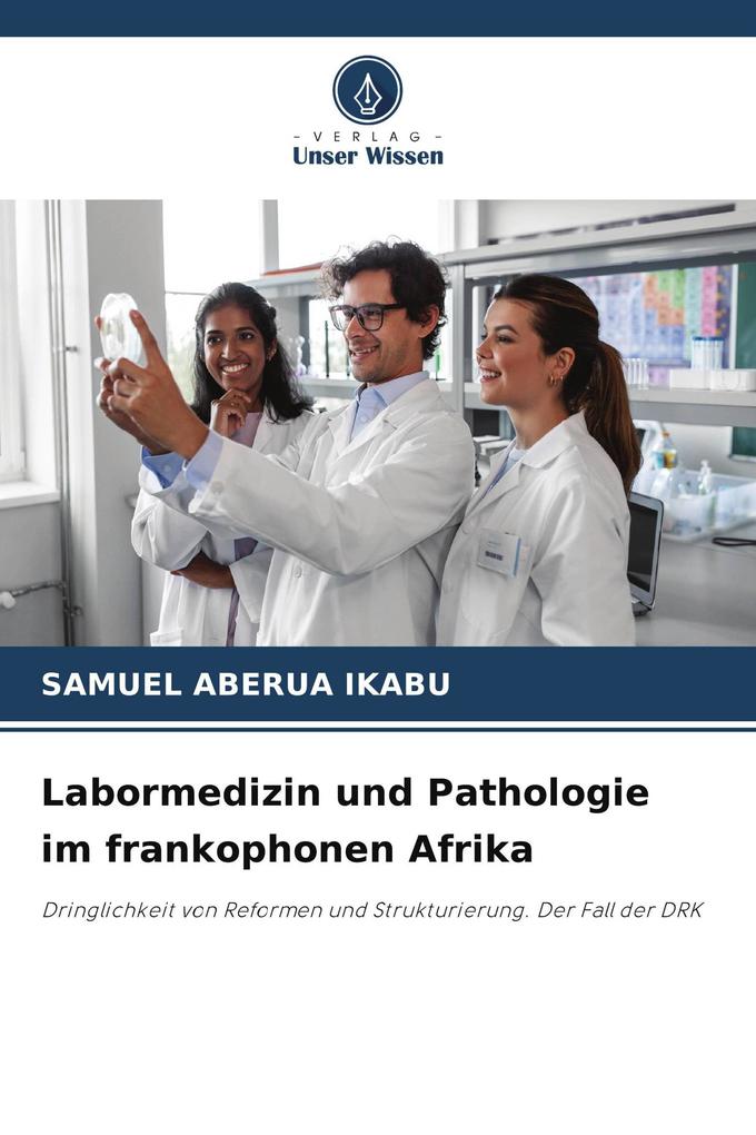 Labormedizin und Pathologie im frankophonen Afrika