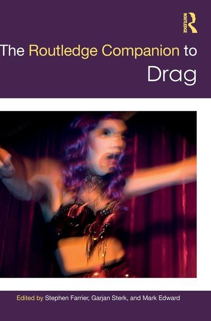 The Routledge Companion to Drag