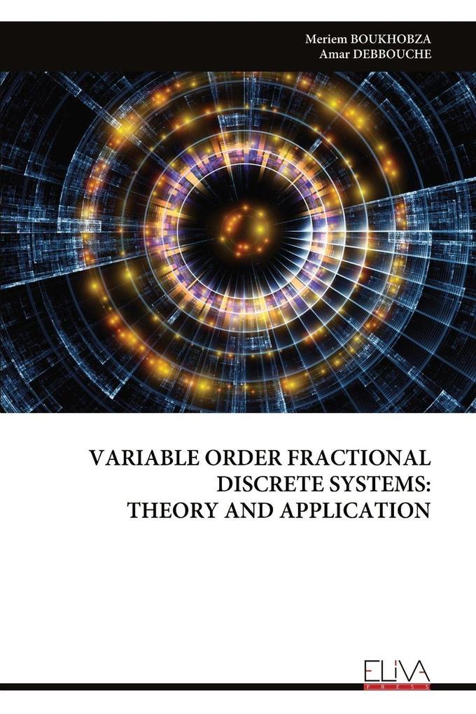 VARIABLE ORDER FRACTIONAL DISCRETE SYSTEMS