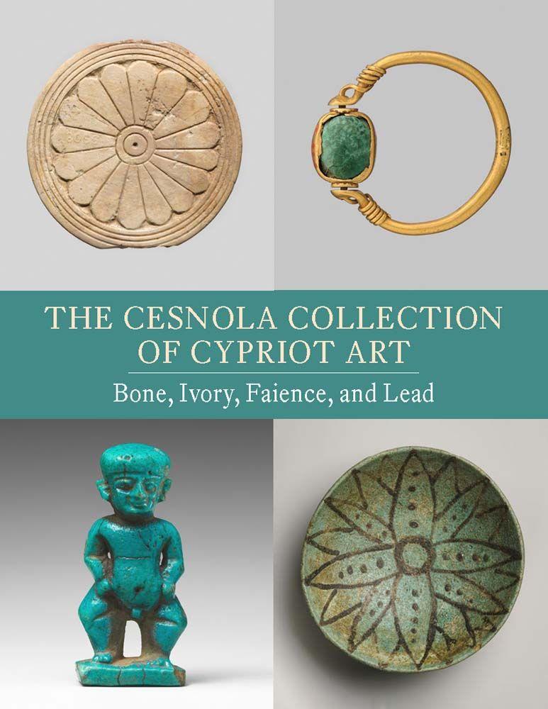 The Cesnola Collection of Cypriot Art