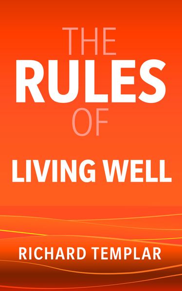 The Rules of Living Well