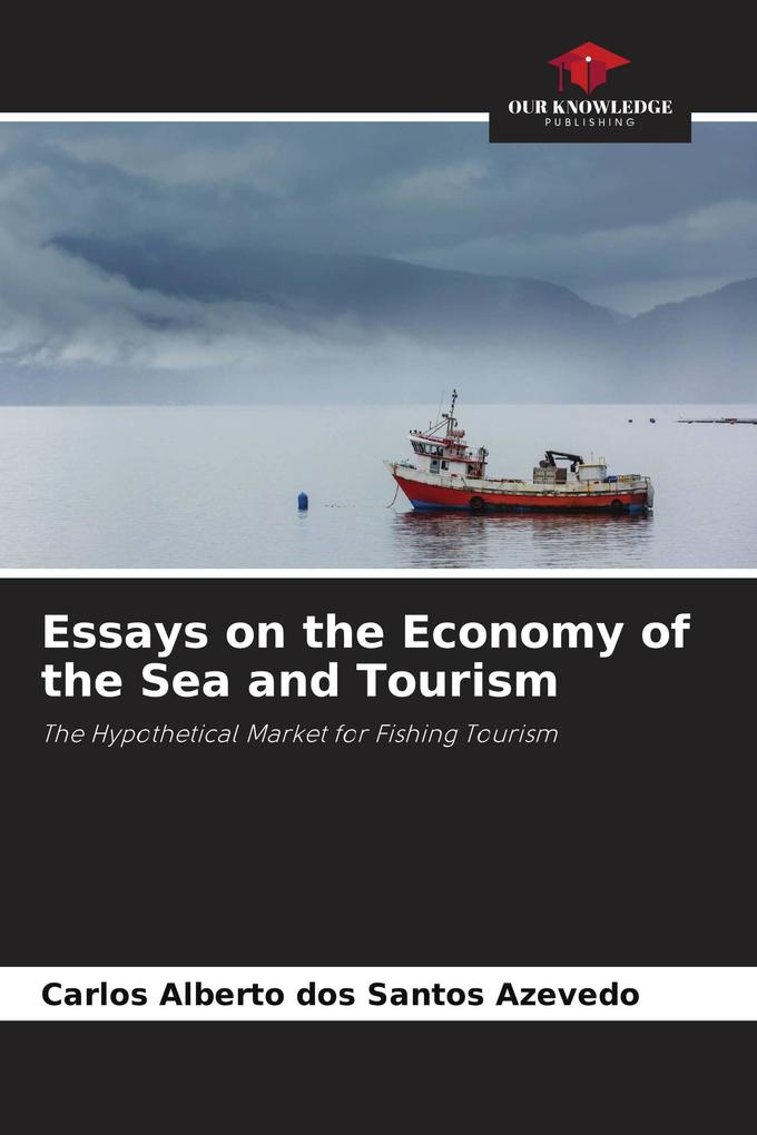 Essays on the Economy of the Sea and Tourism