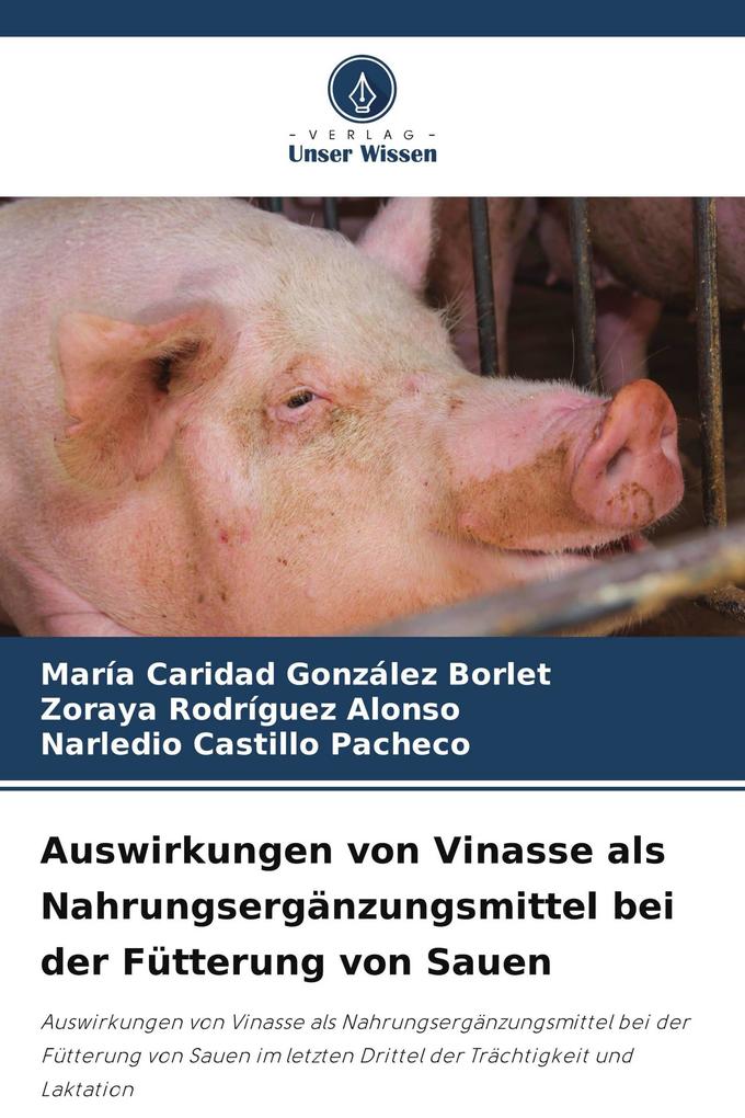 Auswirkungen von Vinasse als Nahrungsergänzungsmittel bei der Fütterung von Sauen