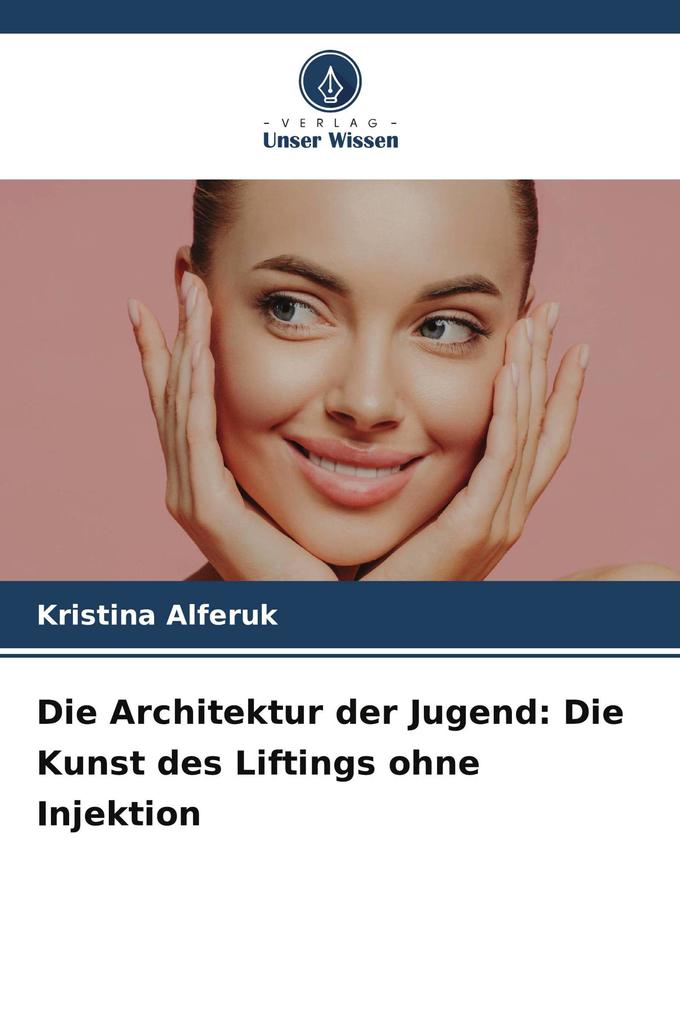 Die Architektur der Jugend: Die Kunst des Liftings ohne Injektion