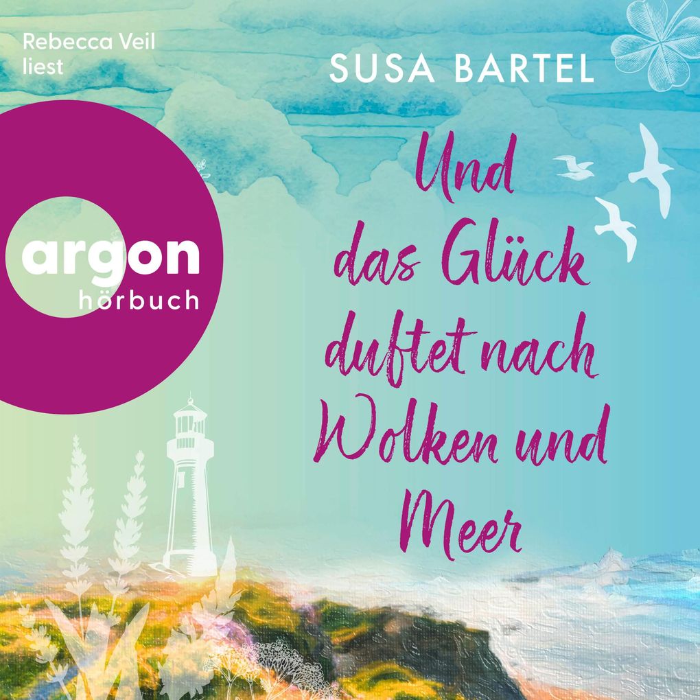 Und das Glück duftet nach Wolken und Meer