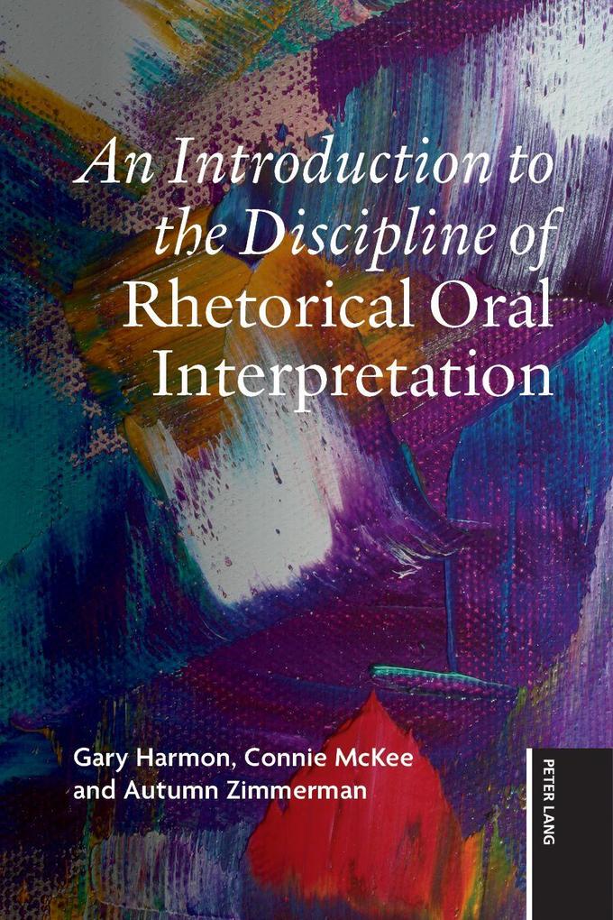 An Introduction to the Discipline of Rhetorical Oral Interpretation
