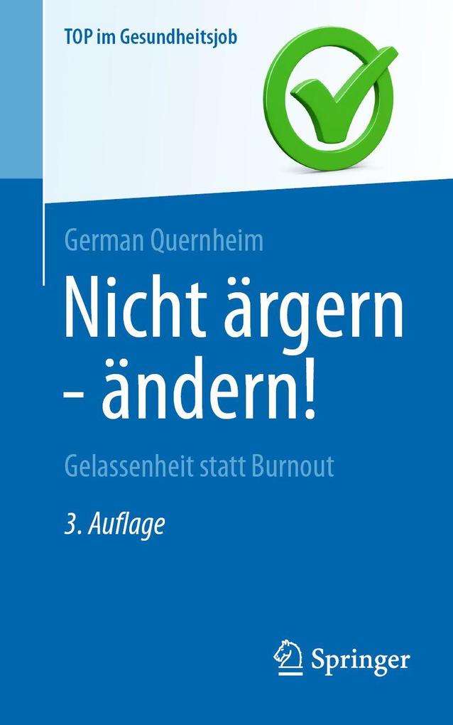 Nicht ärgern - ändern!