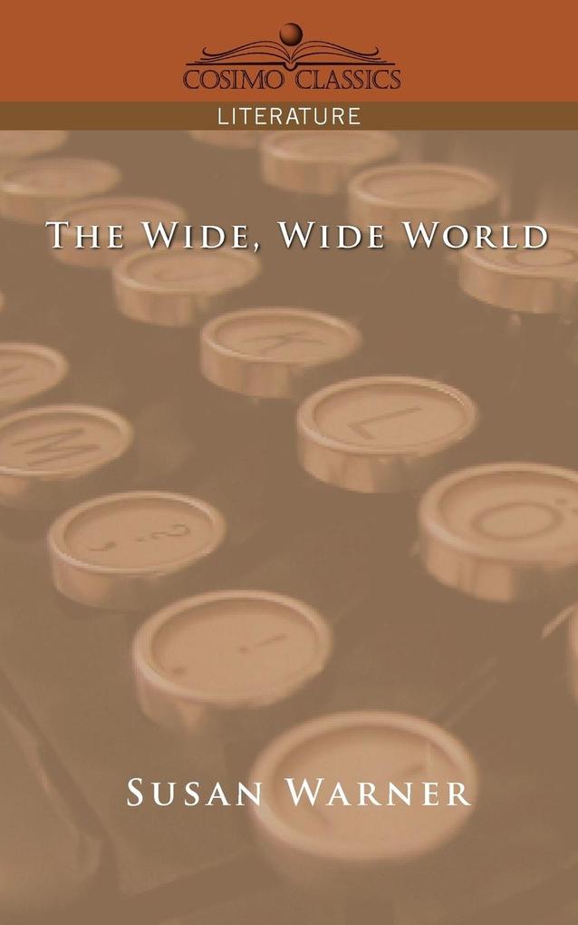 The Wide Wide World - Susan Warner