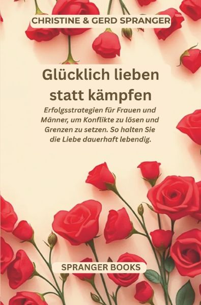 Glücklich lieben statt kämpfen