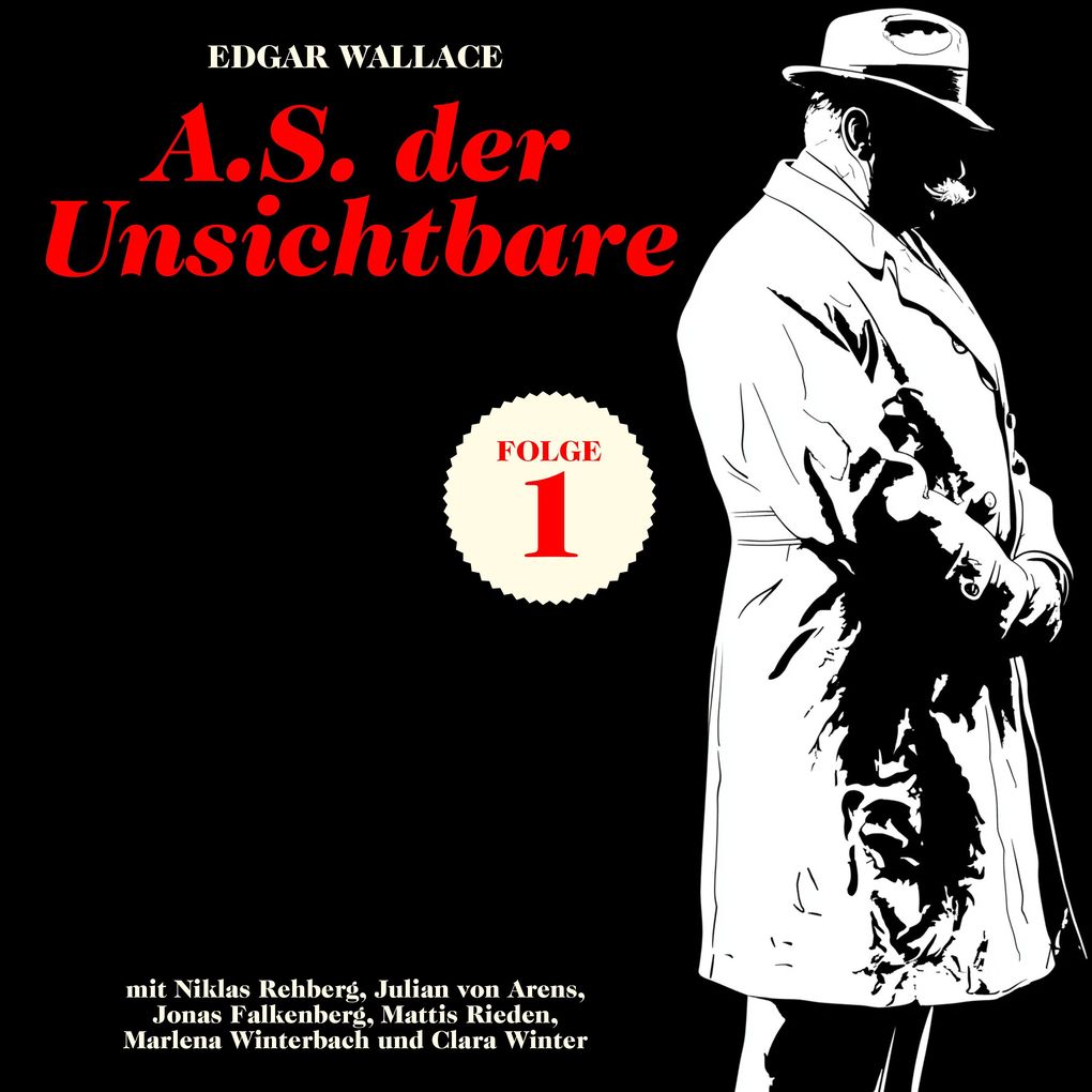 A.S. Der Unsichtbare (Krimi Folge 1)