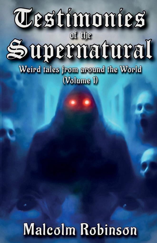 Testimonies Of The Supernatural