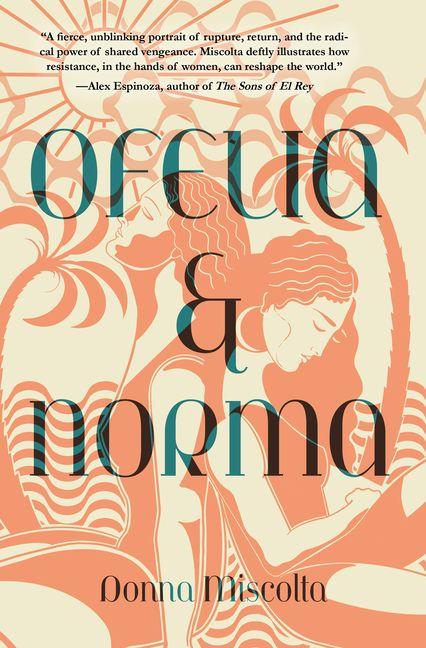 Ofelia and Norma