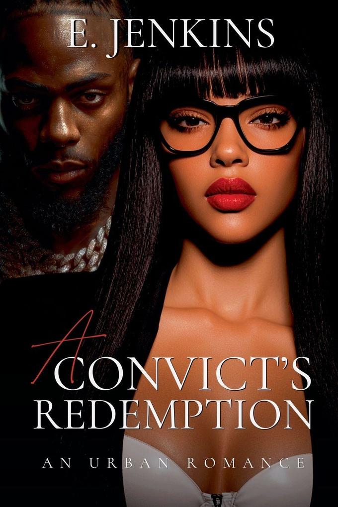 A Convict's Redemption