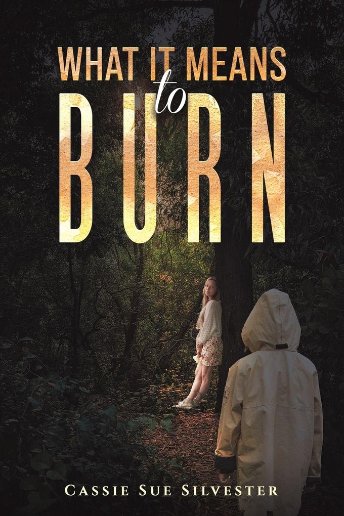 What It Means to Burn