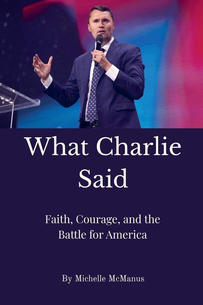 What Charlie Said