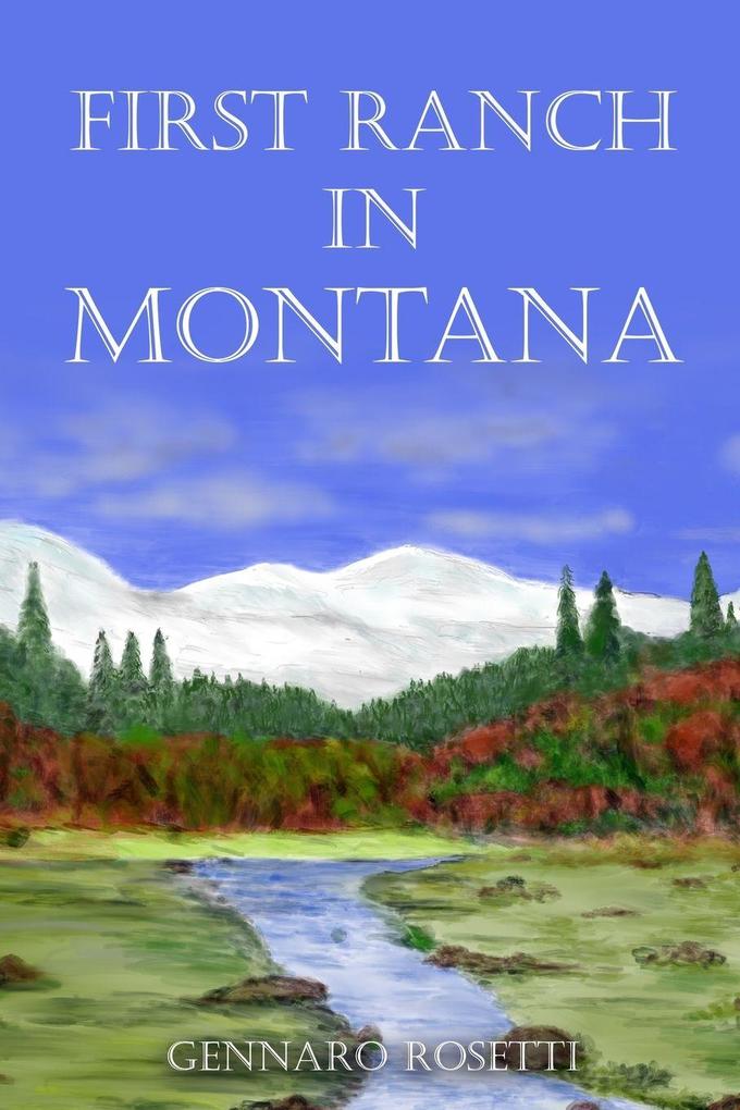 First Ranch in Montana