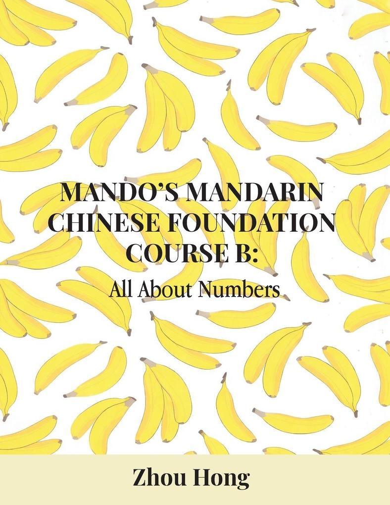 Mando's Mandarin Chinese Foundation Course B