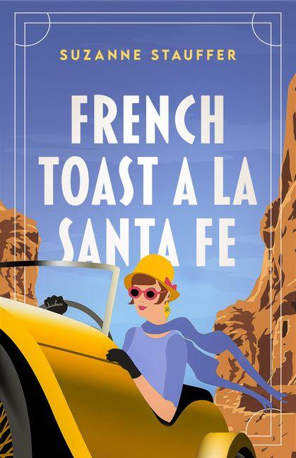 French Toast a la Santa Fe