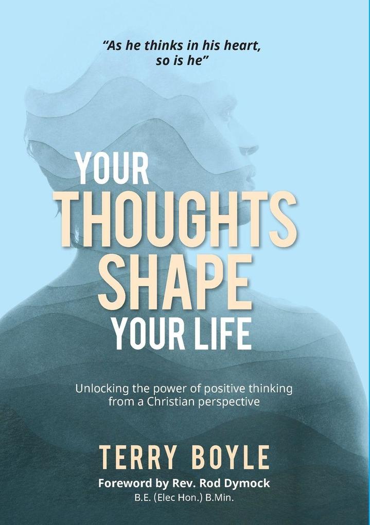 Your Thoughts Shape Your Life